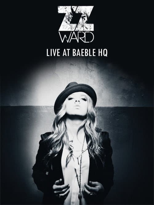Постер: ZZ Ward - Live at Baeble HQ