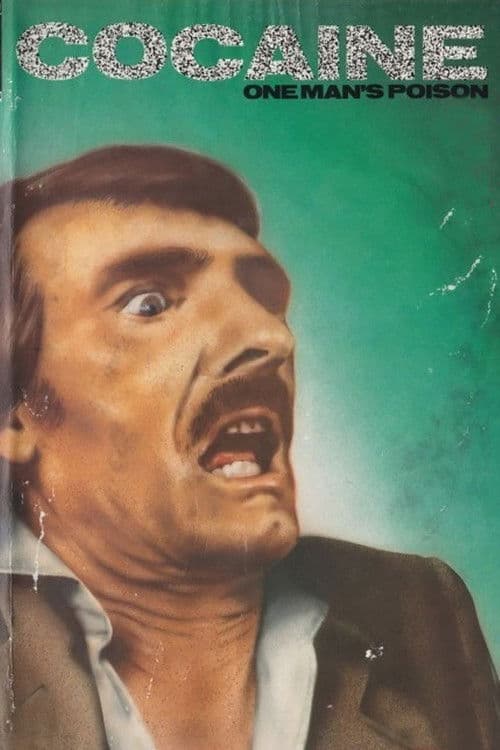 Постер: Cocaine: One Man's Seduction
