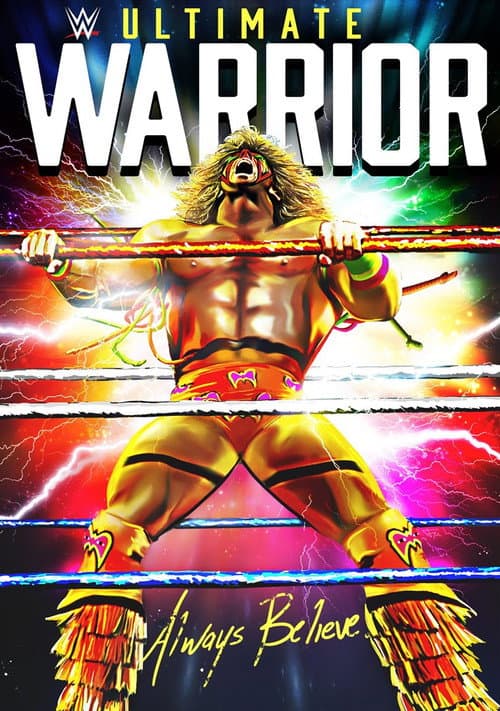 Постер: WWE: Ultimate Warrior: Always Believe