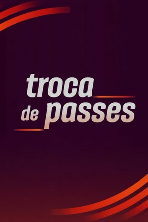 Постер: Troca de Passes
