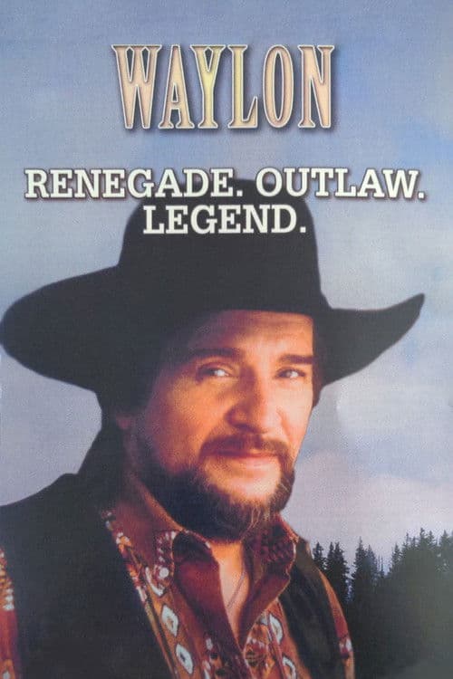 Постер: Waylon: Renegade. Outlaw. Legend.