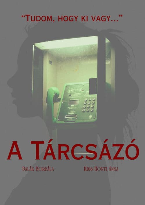 Постер: A Tárcsázó
