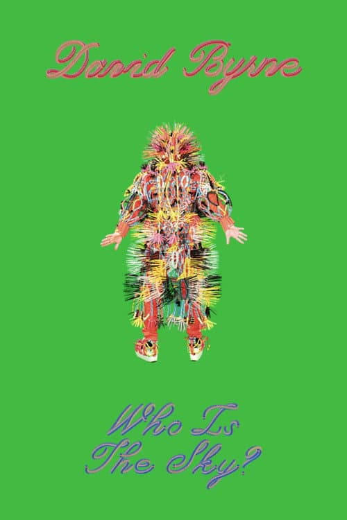 Постер: David Byrne: Who Is The Sky?