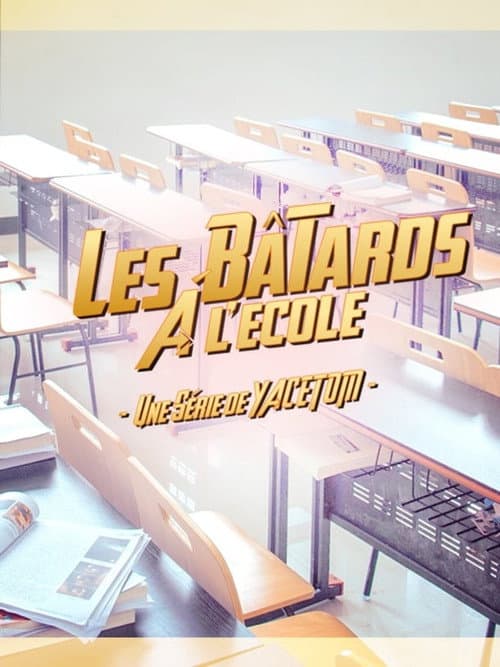 Постер: Les bâtards à l’école