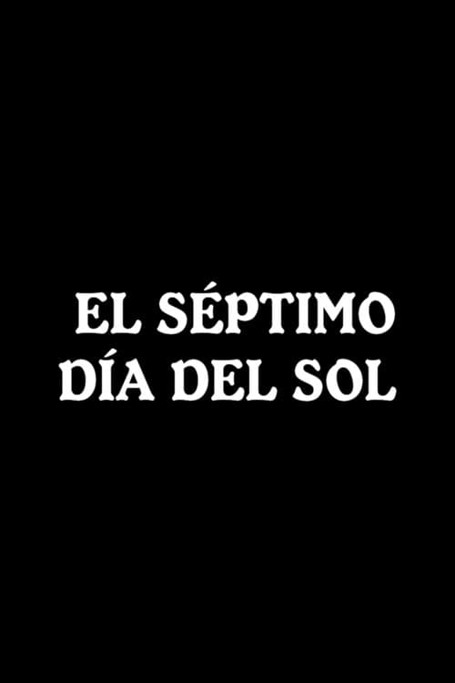 Постер: El séptimo día del sol