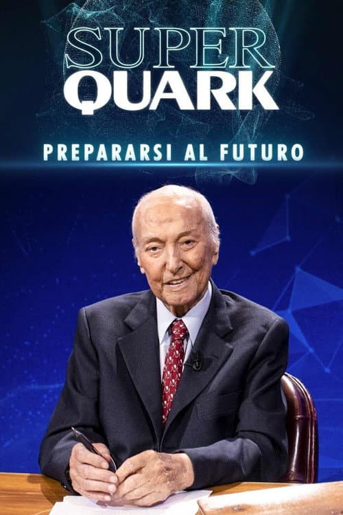 Постер: Superquark - Prepararsi al futuro