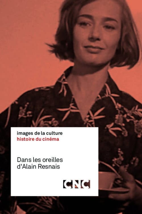 Постер: Dans les oreilles d'Alain Resnais