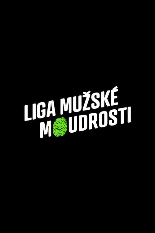 Постер: Liga mužské moudrosti