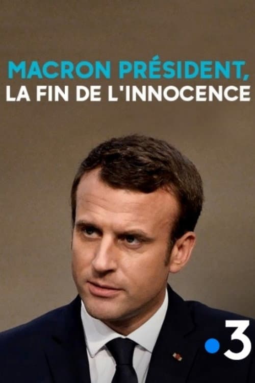 Постер: Macron président, la fin de l'innocence