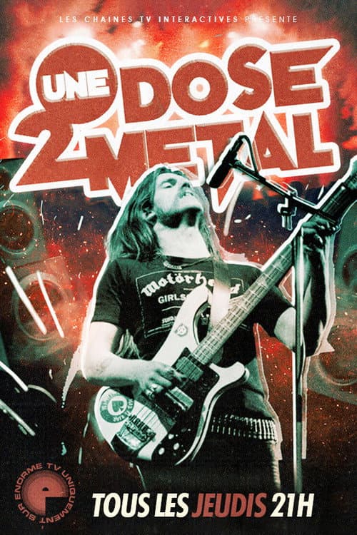 Постер: Une Dose 2 Metal