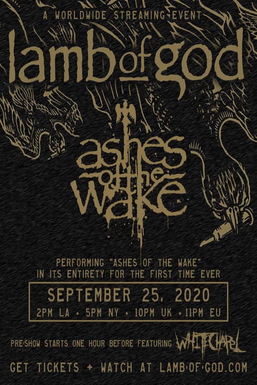 Постер: Lamb of God - Ashes of the Wake Live Stream