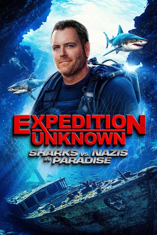 Постер: Expedition Unknown: Sharks vs Nazis