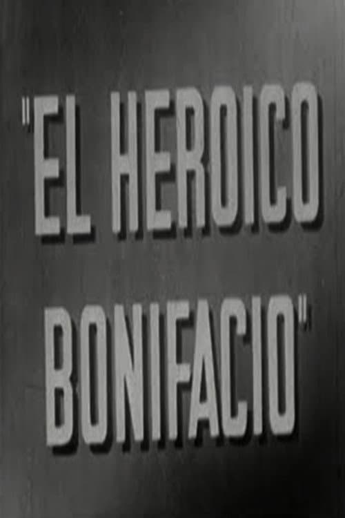 Постер: El heroico Bonifacio