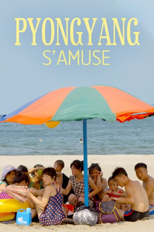 Постер: Pyongyang s'amuse