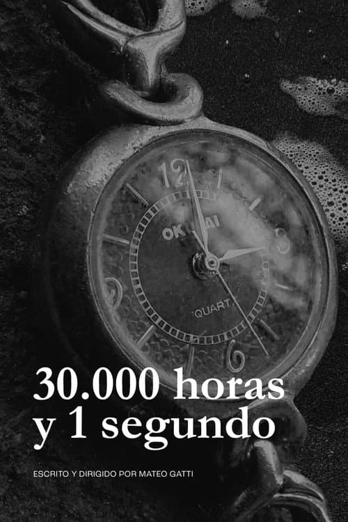 Постер: 30.000 horas y 1 segundo
