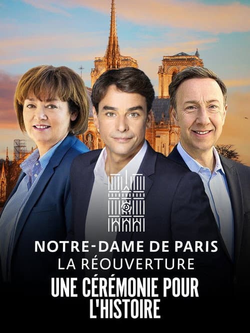 Постер: Notre-Dame de Paris : La Réouverture - La Cérémonie