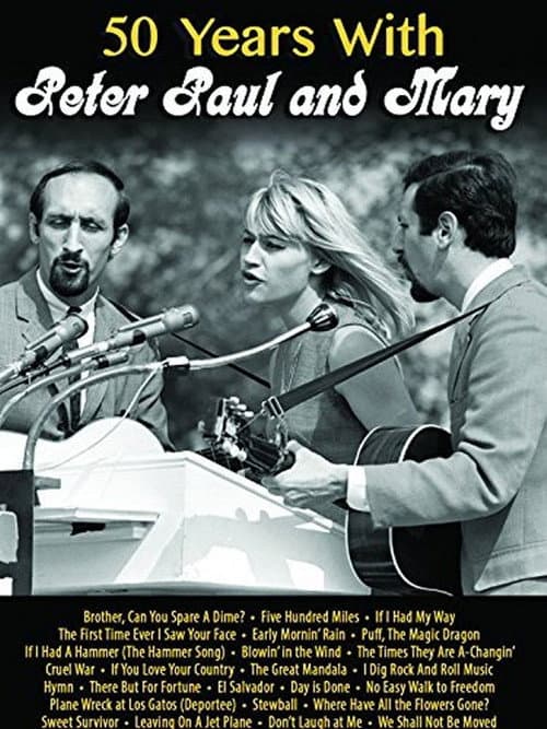Постер: 50 Years with Peter Paul and Mary