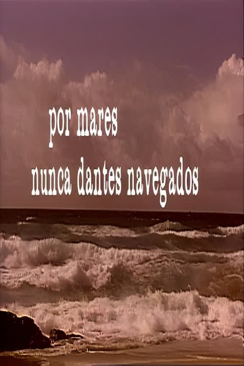 Постер: Por Mares Nunca Dantes Navegados