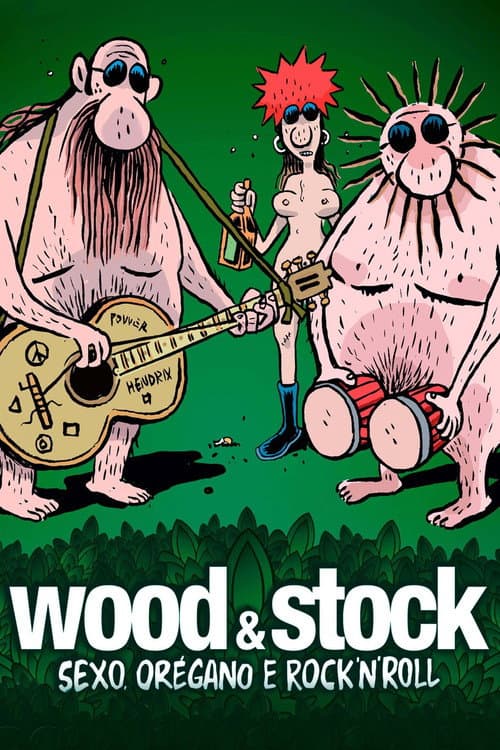 Постер: Wood & Stock: Sexo, Orégano e Rock'n'Roll
