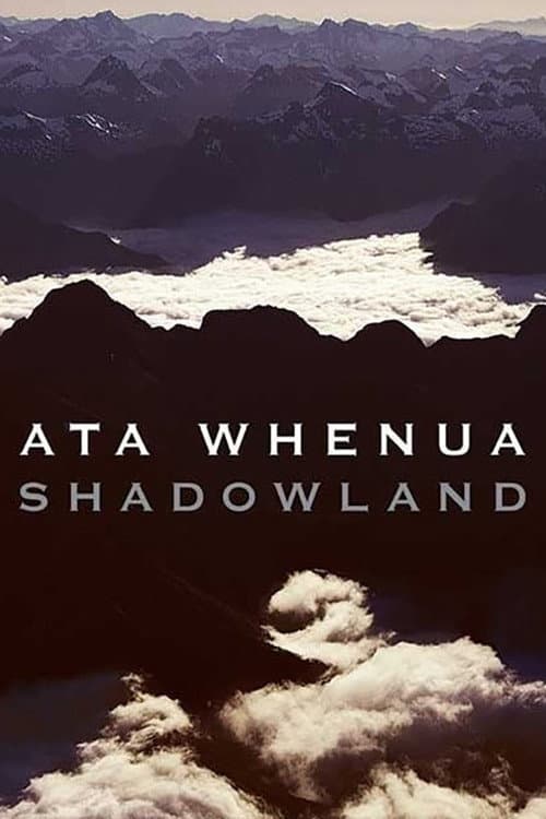 Постер: Ata Whenua - Shadowland