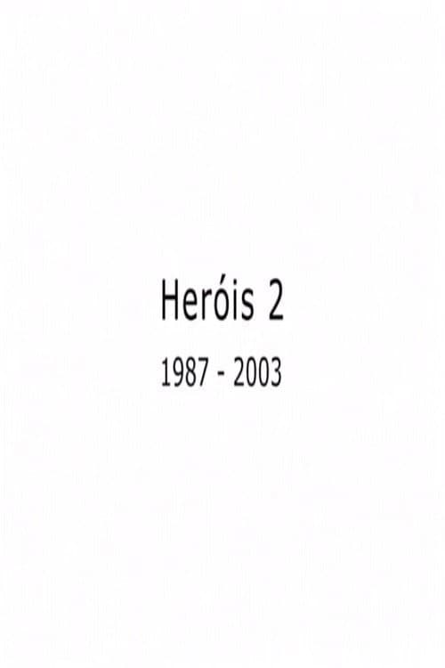 Постер: Heróis 2