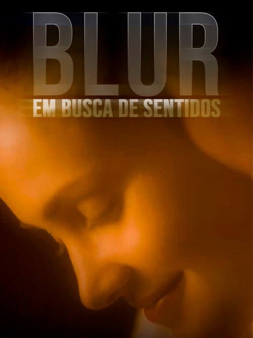 Постер: Blur - Em Busca de Sentidos