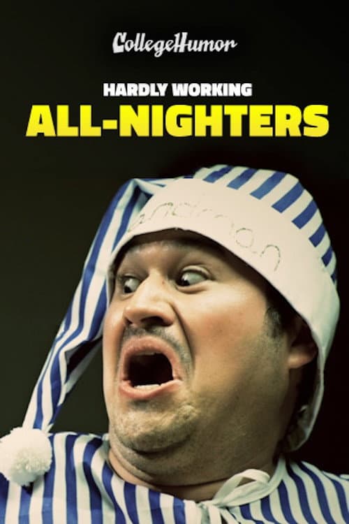 Постер: Hardly Working: All-Nighters