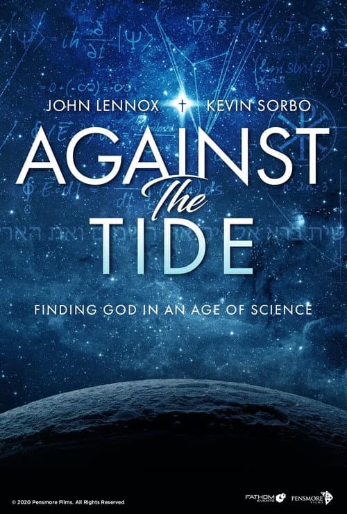 Постер: Against the Tide: Finding God in an Age of Science