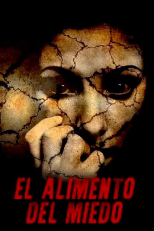 Постер: El alimento del miedo