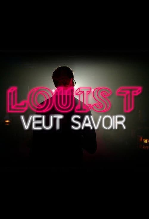 Постер: Louis T veut savoir
