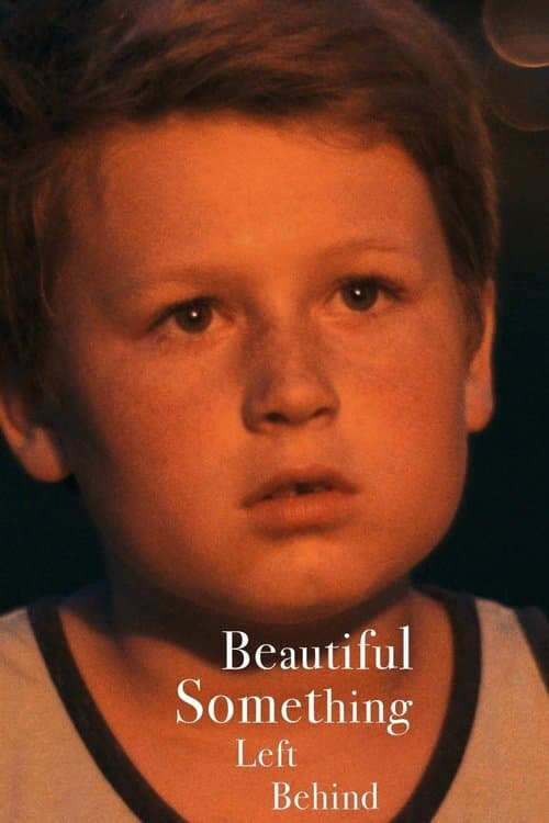 Постер: Beautiful Something Left Behind