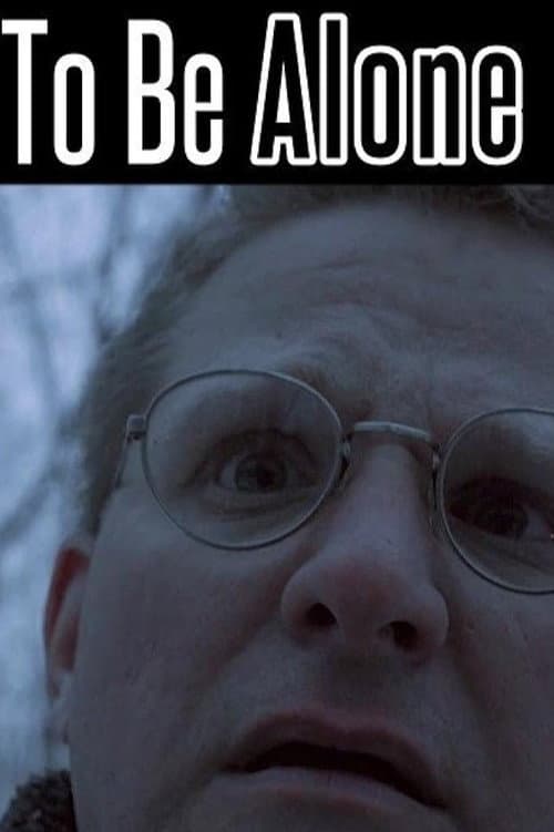 Постер: To Be Alone