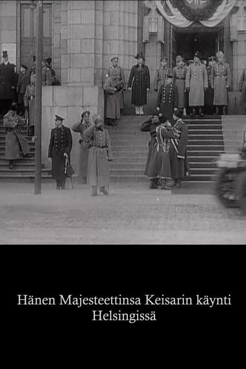 Постер: Hänen Majesteettinsa Keisarin käynti Helsingissä