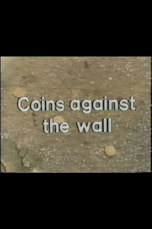 Постер: Coins Against The Wall