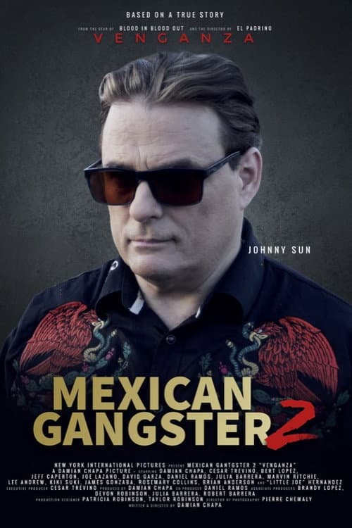 Постер: Mexican Gangster 2: Venganza