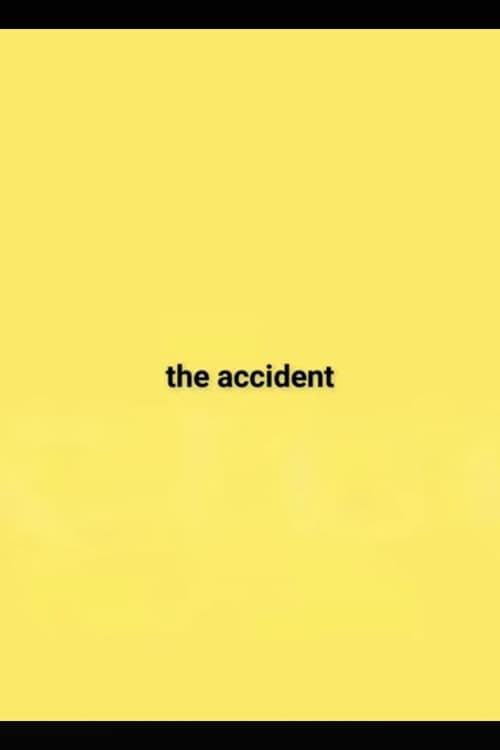 Постер: the accident