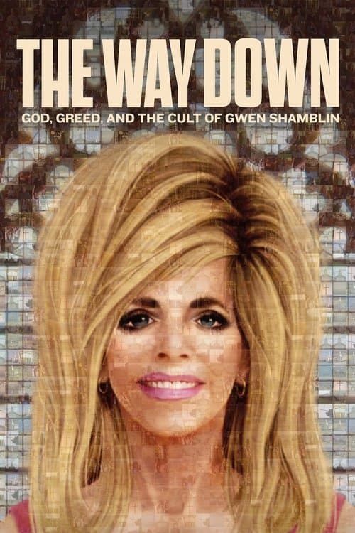 Постер: The Way Down: God, Greed, and the Cult of Gwen Shamblin