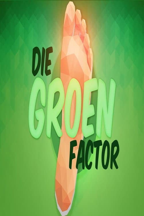 Постер: Die Groen Faktor