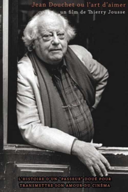 Постер: Jean Douchet ou l’art d’aimer