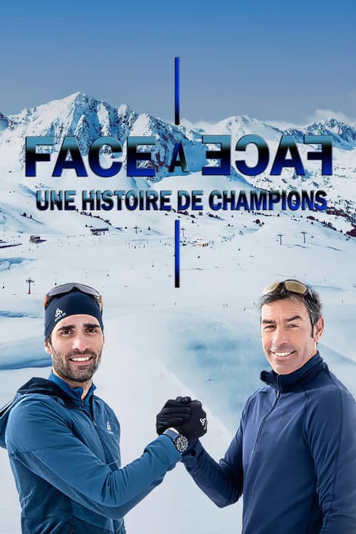 Постер: Face à face : une histoire de champions