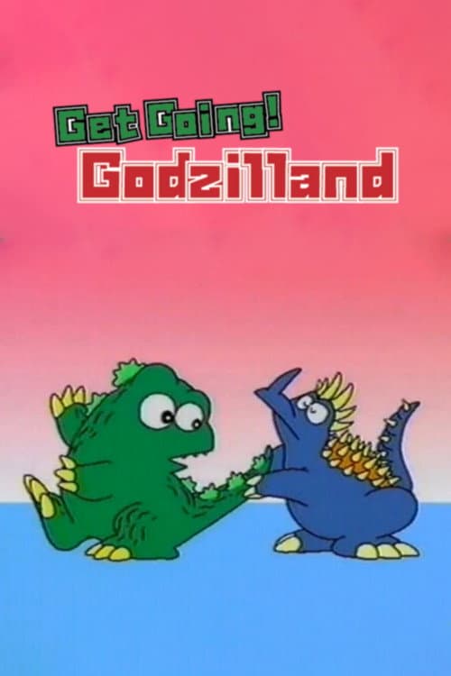 Постер: Get Going! Godzilland: Hiragana