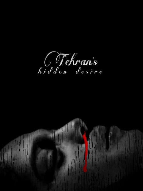 Постер: Tehran’s Hidden Desire