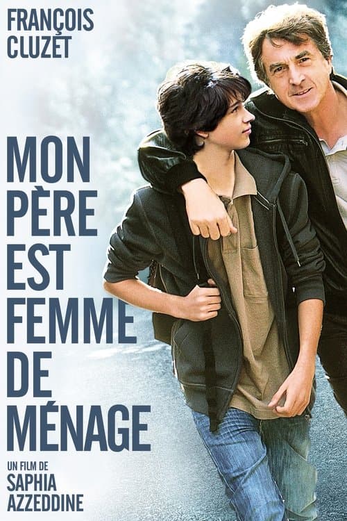 Постер: Mon père est femme de ménage