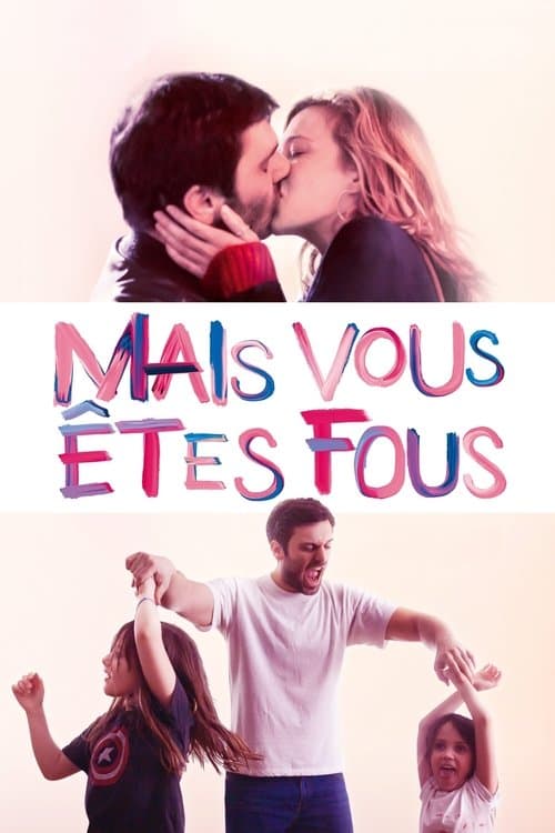 Постер: Mais vous êtes fous