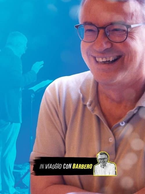 Постер: In viaggio con Barbero