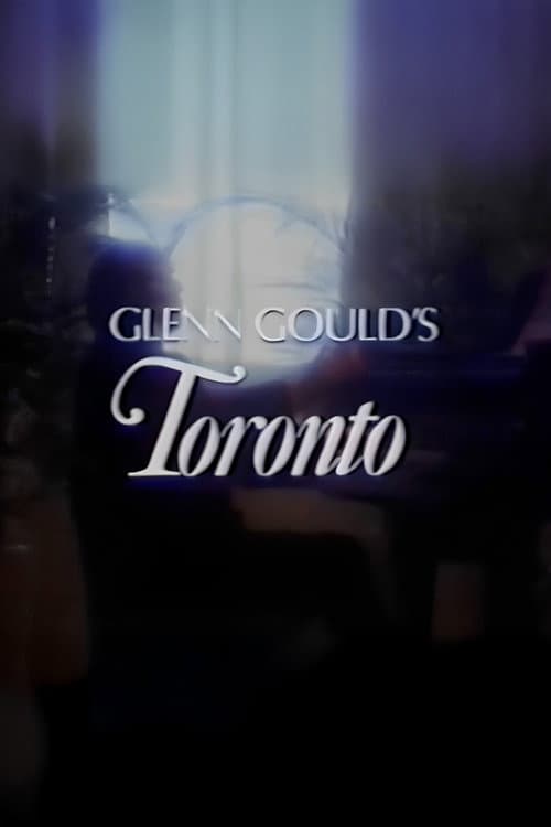Постер: Glenn Gould's Toronto