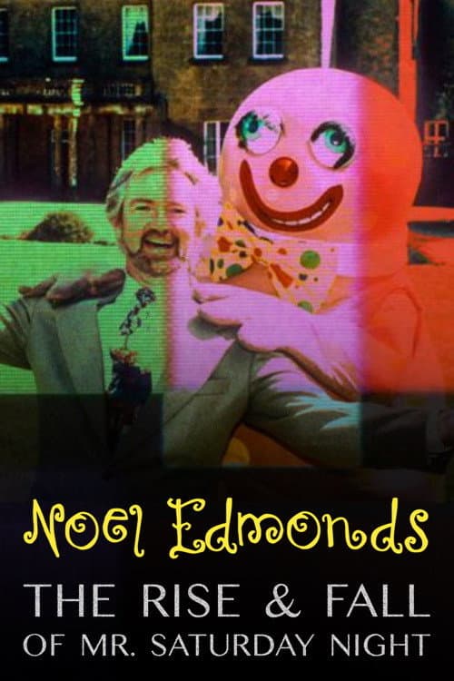 Постер: Noel Edmonds: The Rise & Fall of Mr Saturday Night