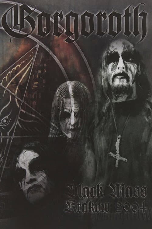 Постер: Gorgoroth: Black Mass Krakow 2004