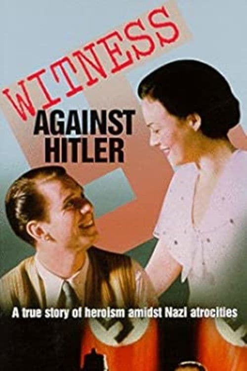 Постер: Witness Against Hitler