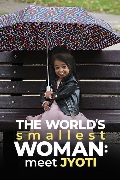Постер: The World's Smallest Woman: Meet Jyoti